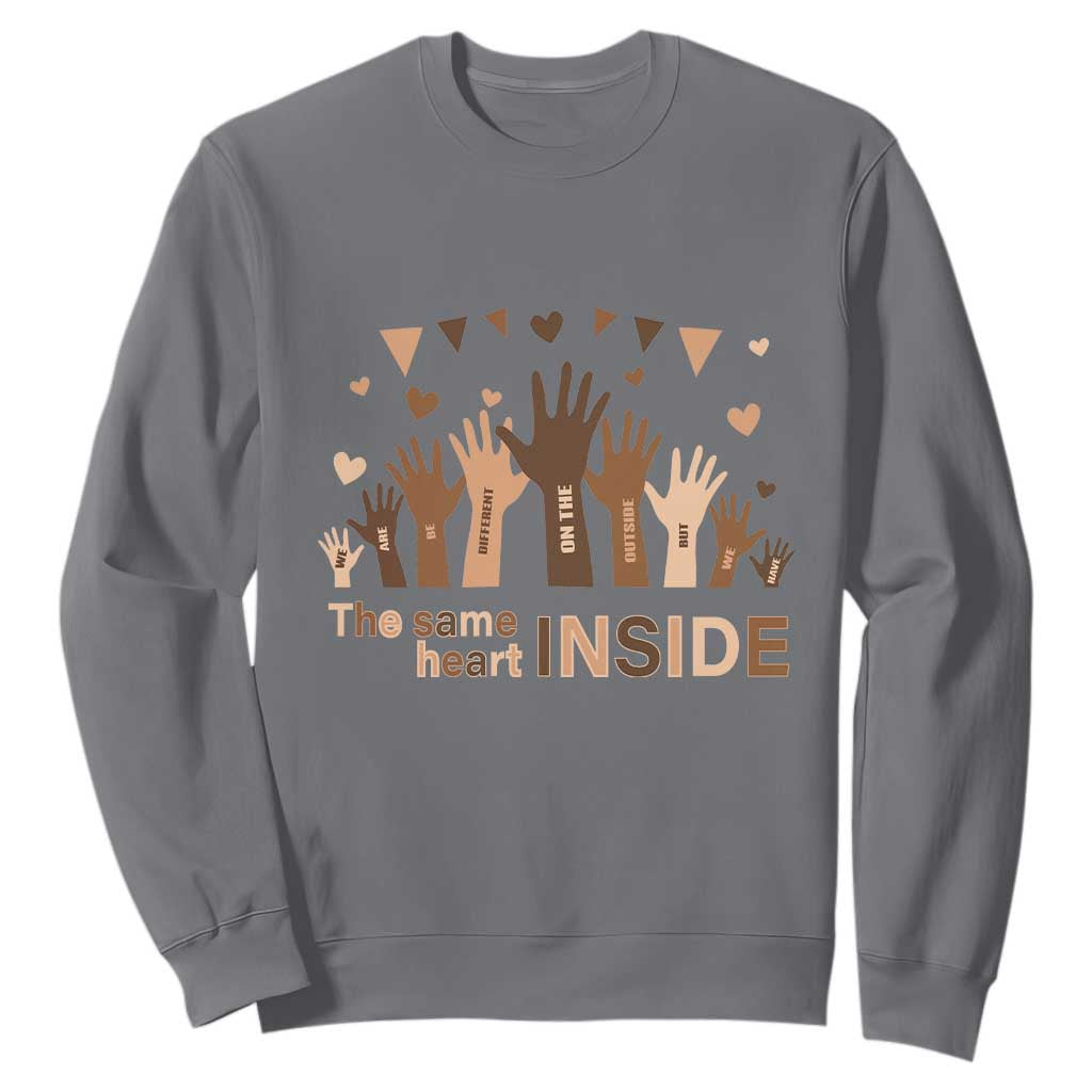 Black Civil Rights Sweatshirt We Can Be Different On The Outside But We Have The Same Heart Black History Month