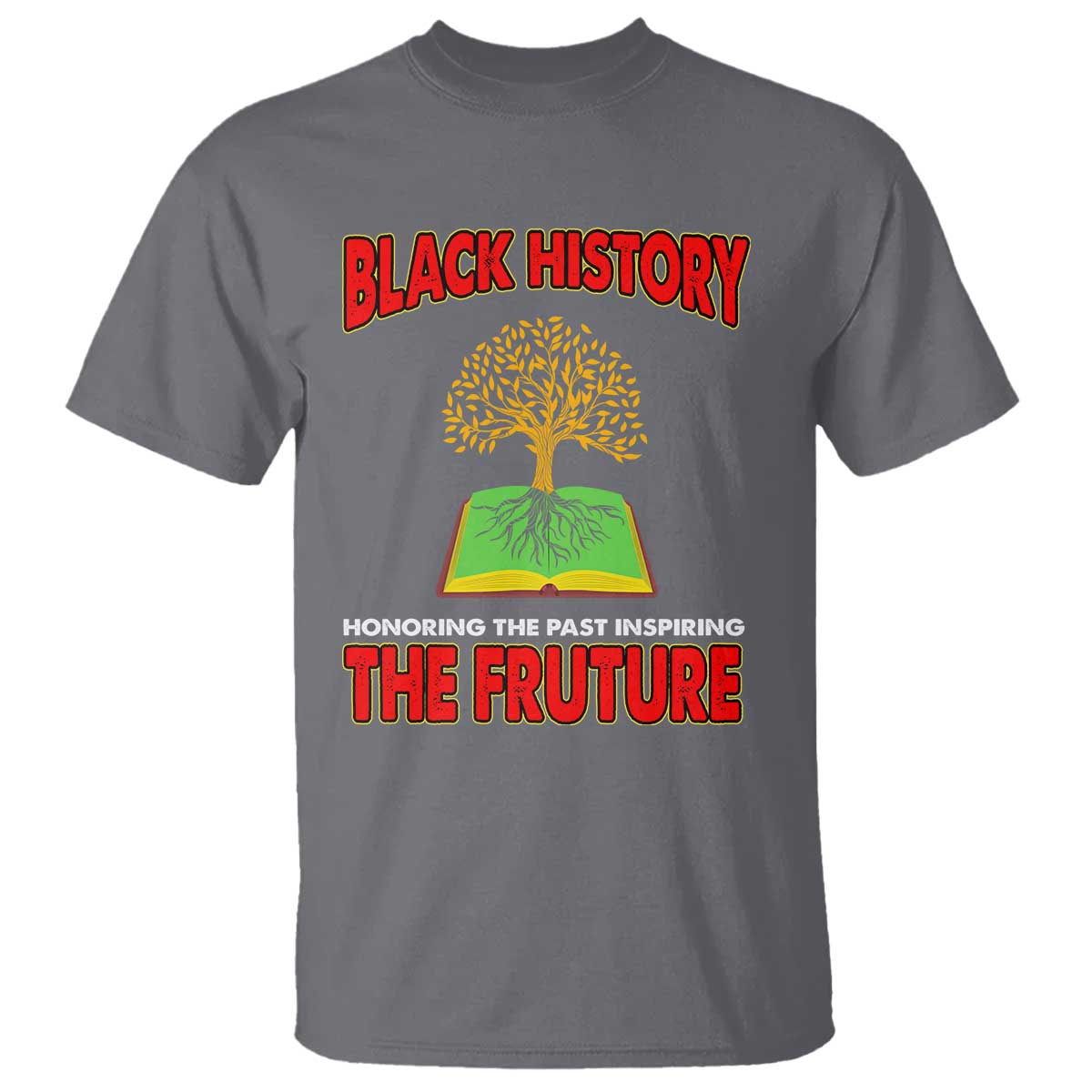 Black History Month T Shirt Honoring The Past Inspiring The Future Melanin Pride