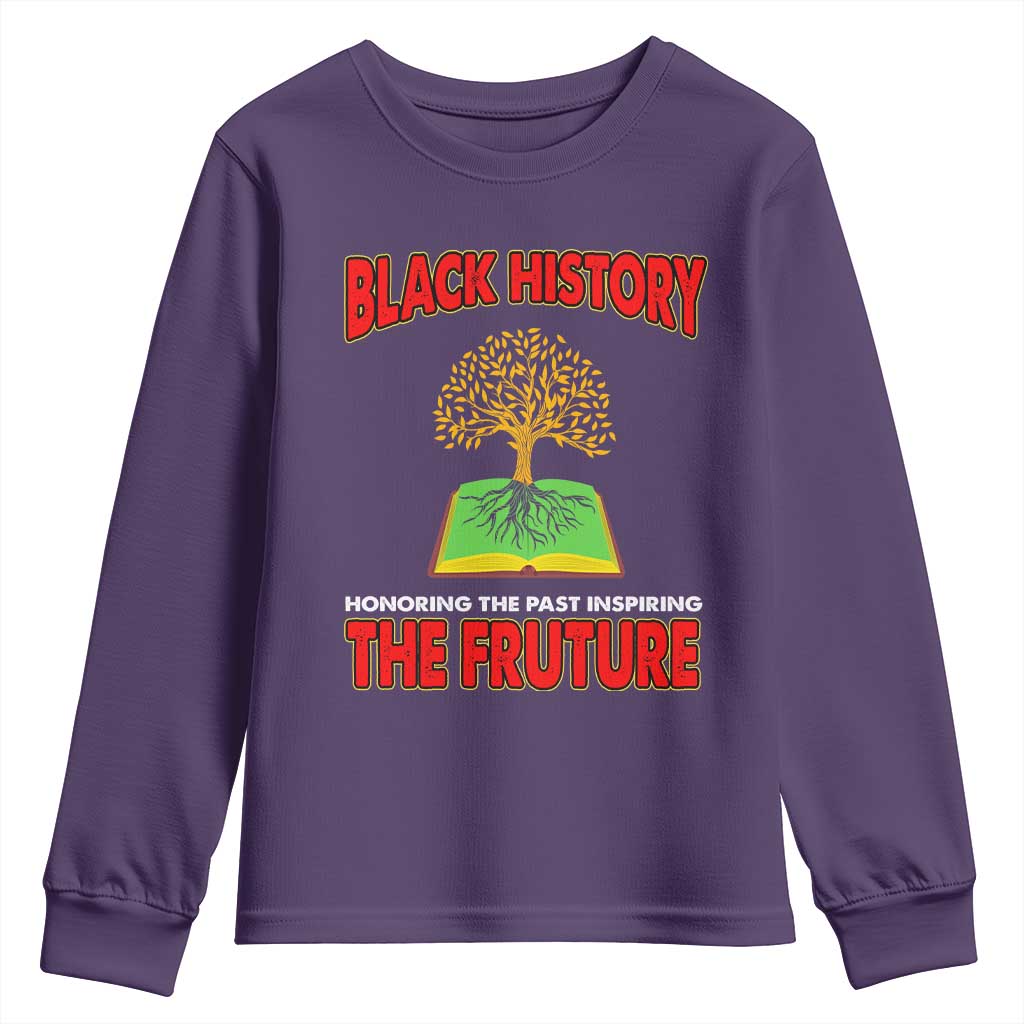 Black History Month Youth Long Sleeve Shirt Honoring The Past Inspiring The Future Melanin Pride