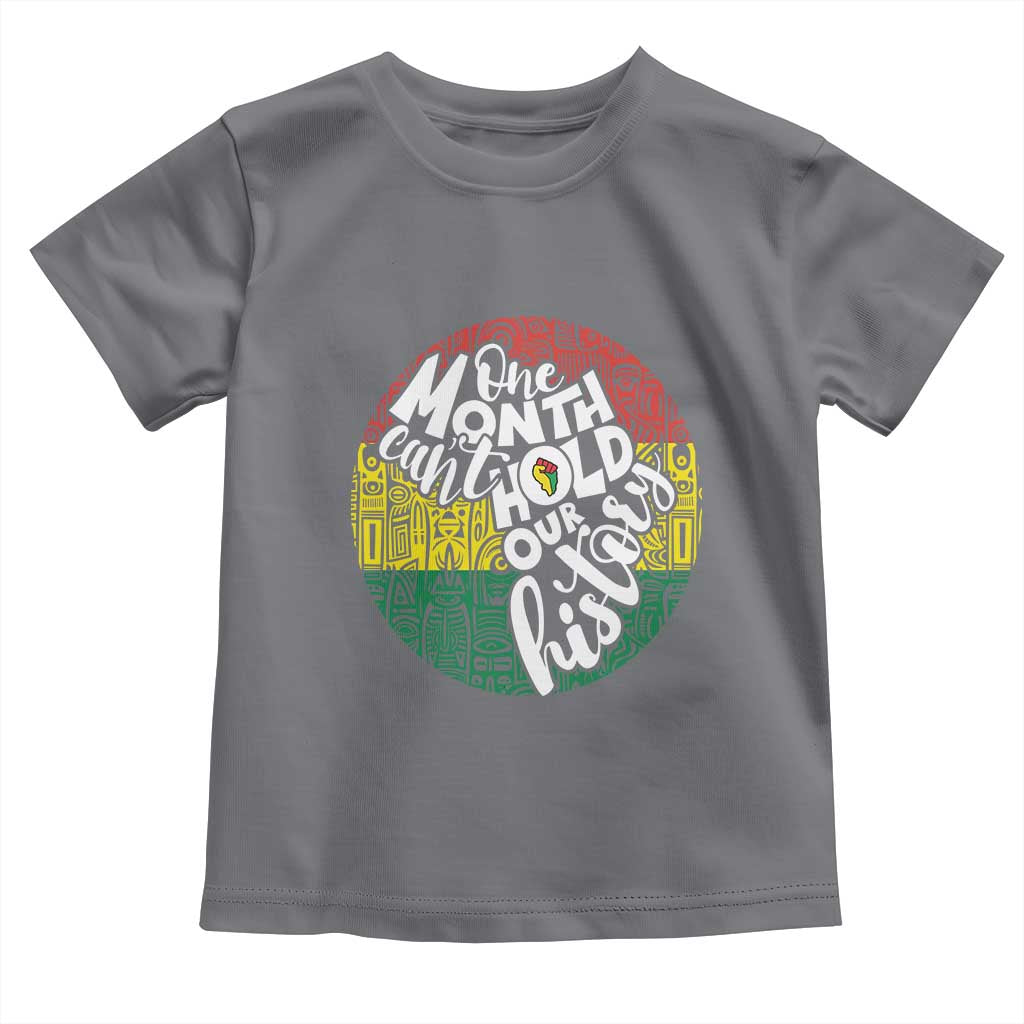 Black Pride Baby Shirt One Month Can't Hold Our History African American
