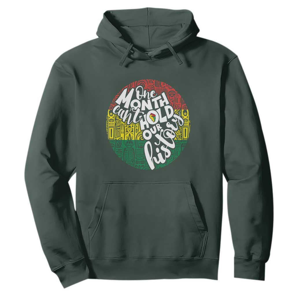 Black Pride Hoodie One Month Can't Hold Our History African American