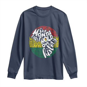 Black Pride Long Sleeve Shirt One Month Can't Hold Our History African American