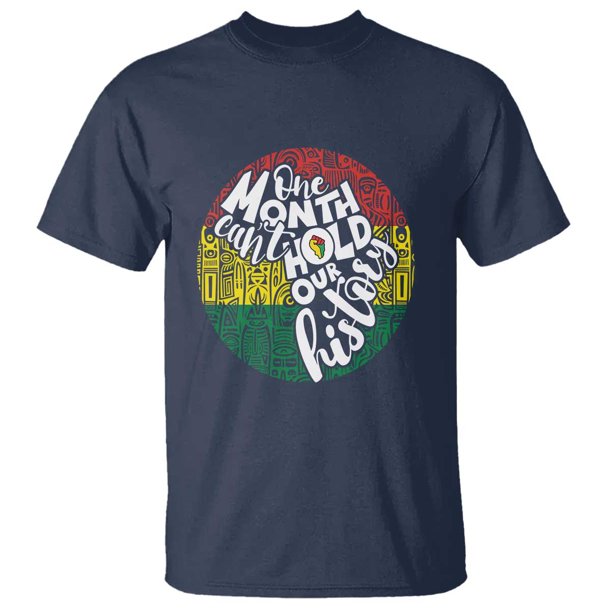 Black Pride T Shirt One Month Can't Hold Our History African American