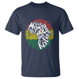 Black Pride T Shirt One Month Can't Hold Our History African American