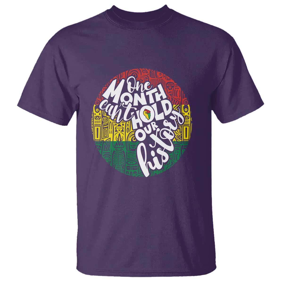 Black Pride T Shirt One Month Can't Hold Our History African American