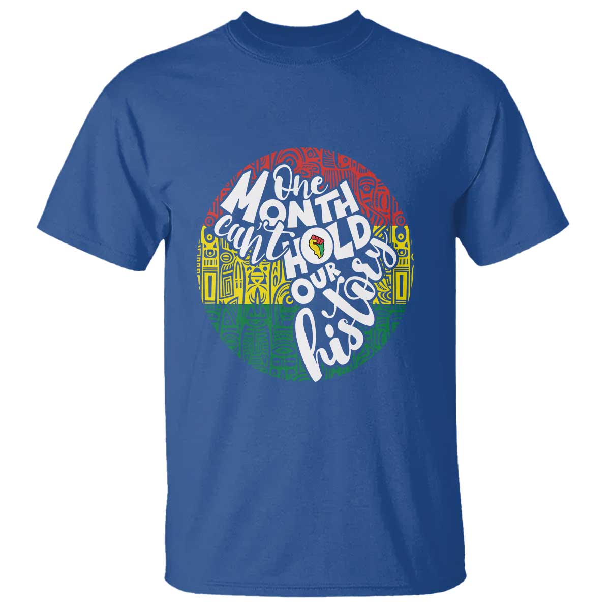 Black Pride T Shirt One Month Can't Hold Our History African American