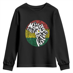 Black Pride Youth Long Sleeve Shirt One Month Can't Hold Our History African American