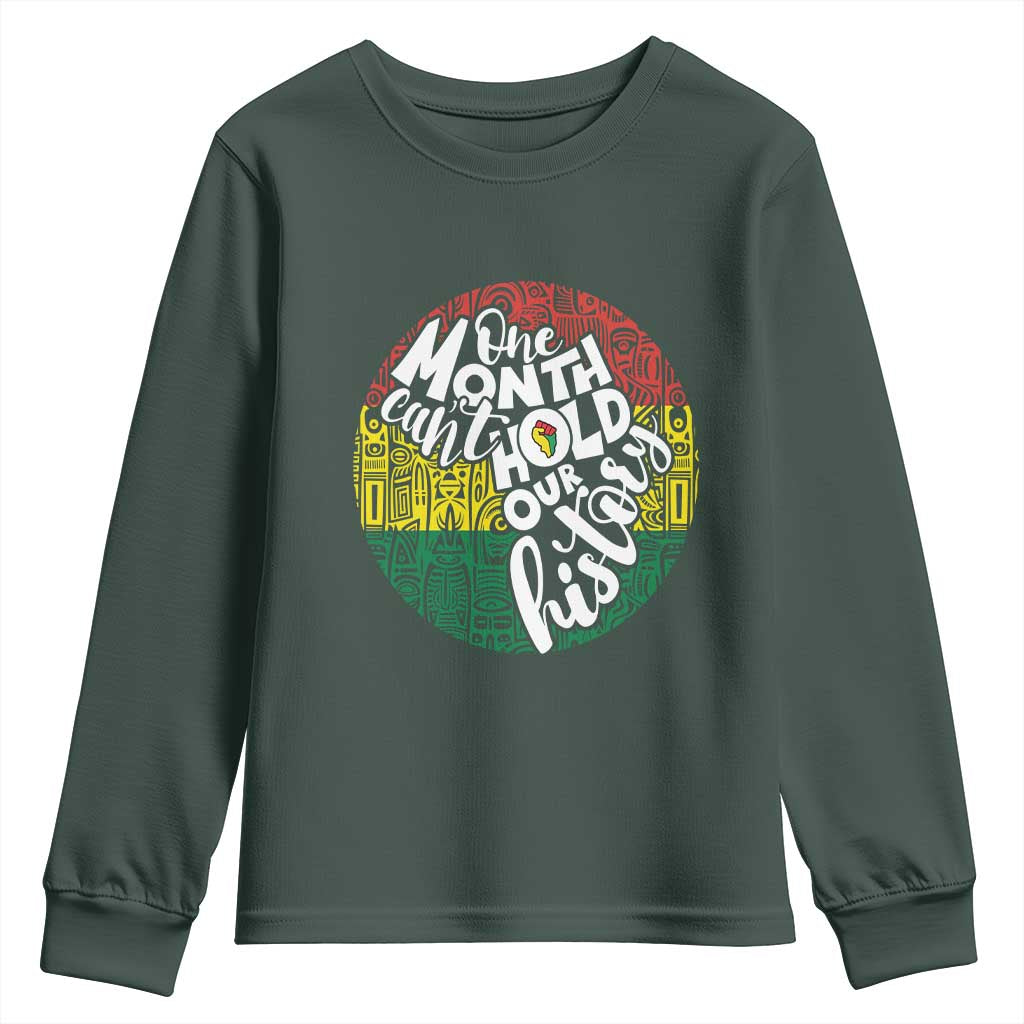 Black Pride Youth Long Sleeve Shirt One Month Can't Hold Our History African American