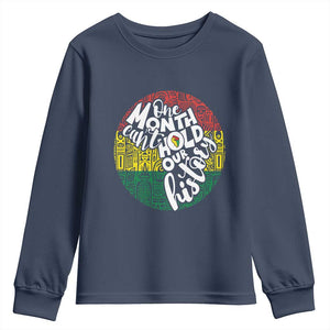 Black Pride Youth Long Sleeve Shirt One Month Can't Hold Our History African American