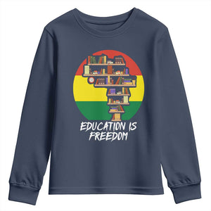 Black History Month Youth Long Sleeve Shirt Education Is Freedom African Americans