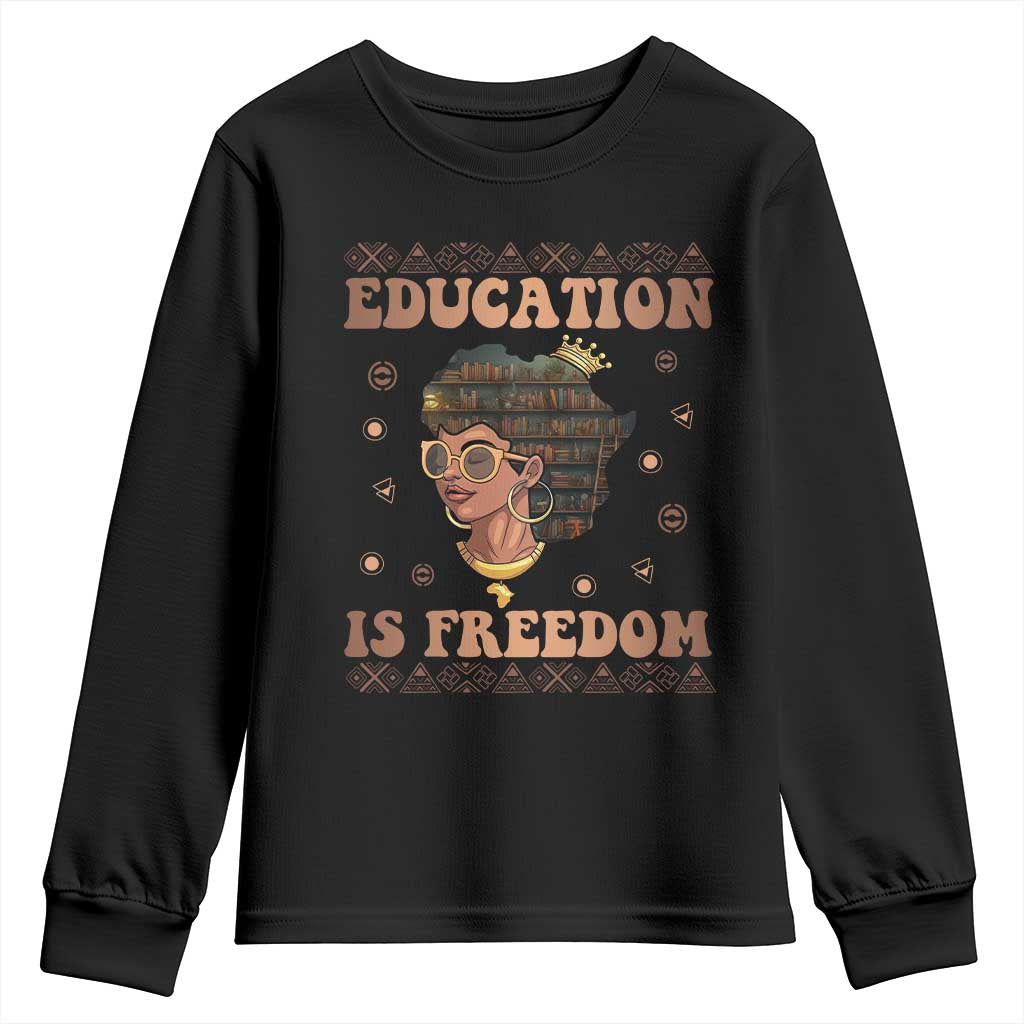 Black Teacher Youth Long Sleeve Shirt Education Is Freedom Black History