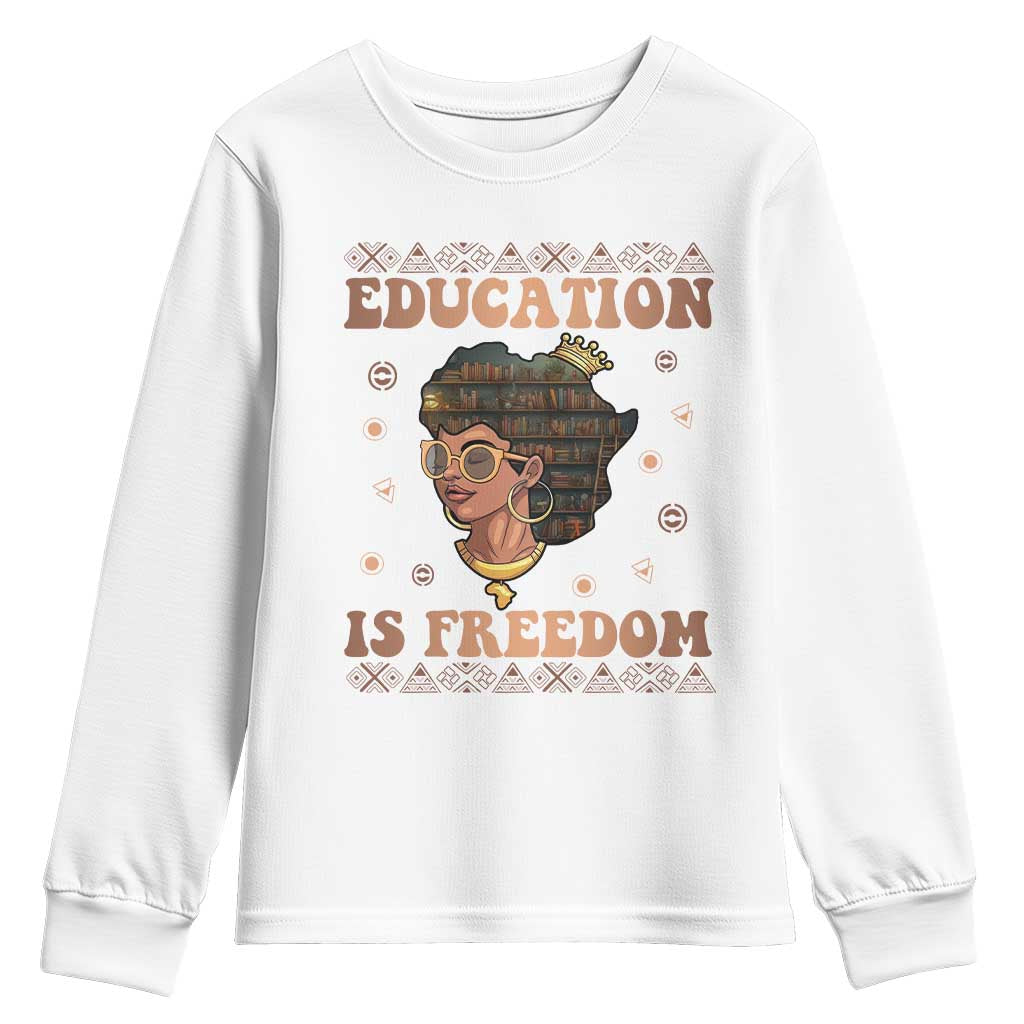Black Teacher Youth Long Sleeve Shirt Education Is Freedom Black History