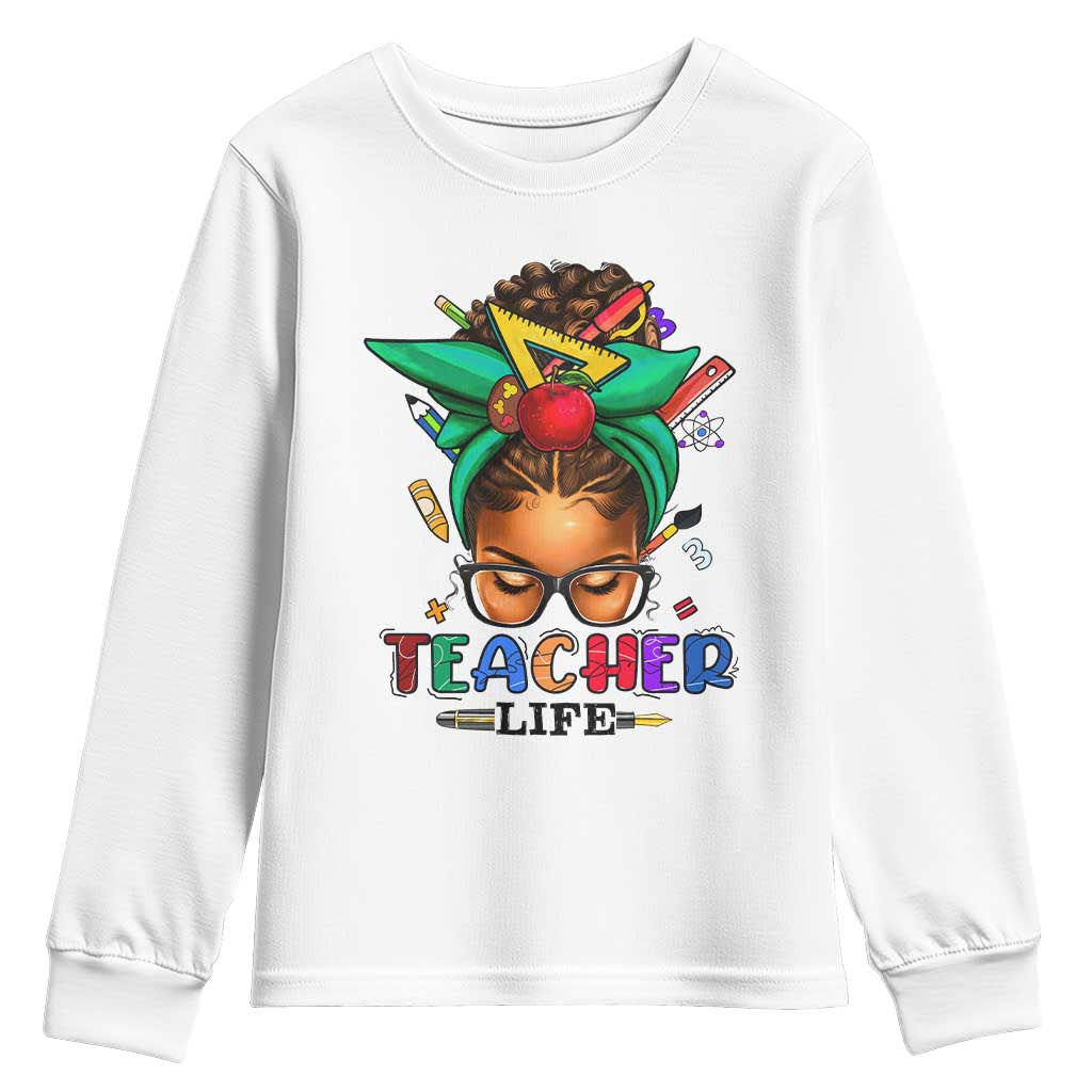 Black Teacher Life Youth Long Sleeve Shirt Messy Bun African American Educate