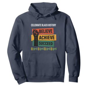 Black History Month Hoodie Believe Achieve Succeed African Americans Melanin Pride
