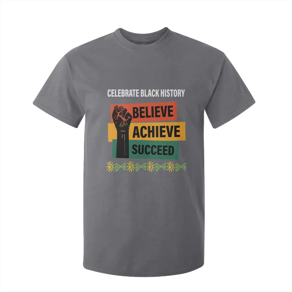 Black History Month T Shirt For Kid Believe Achieve Succeed African Americans Melanin Pride