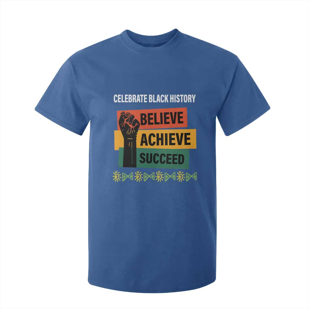 Black History Month T Shirt For Kid Believe Achieve Succeed African Americans Melanin Pride