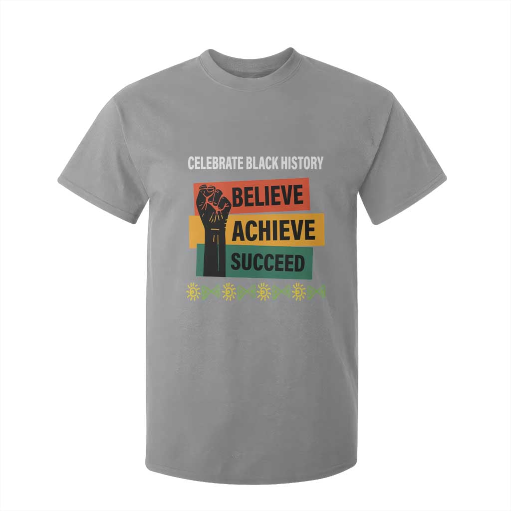 Black History Month T Shirt For Kid Believe Achieve Succeed African Americans Melanin Pride