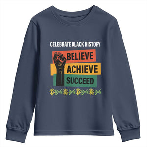 Black History Month Youth Long Sleeve Shirt Believe Achieve Succeed African Americans Melanin Pride