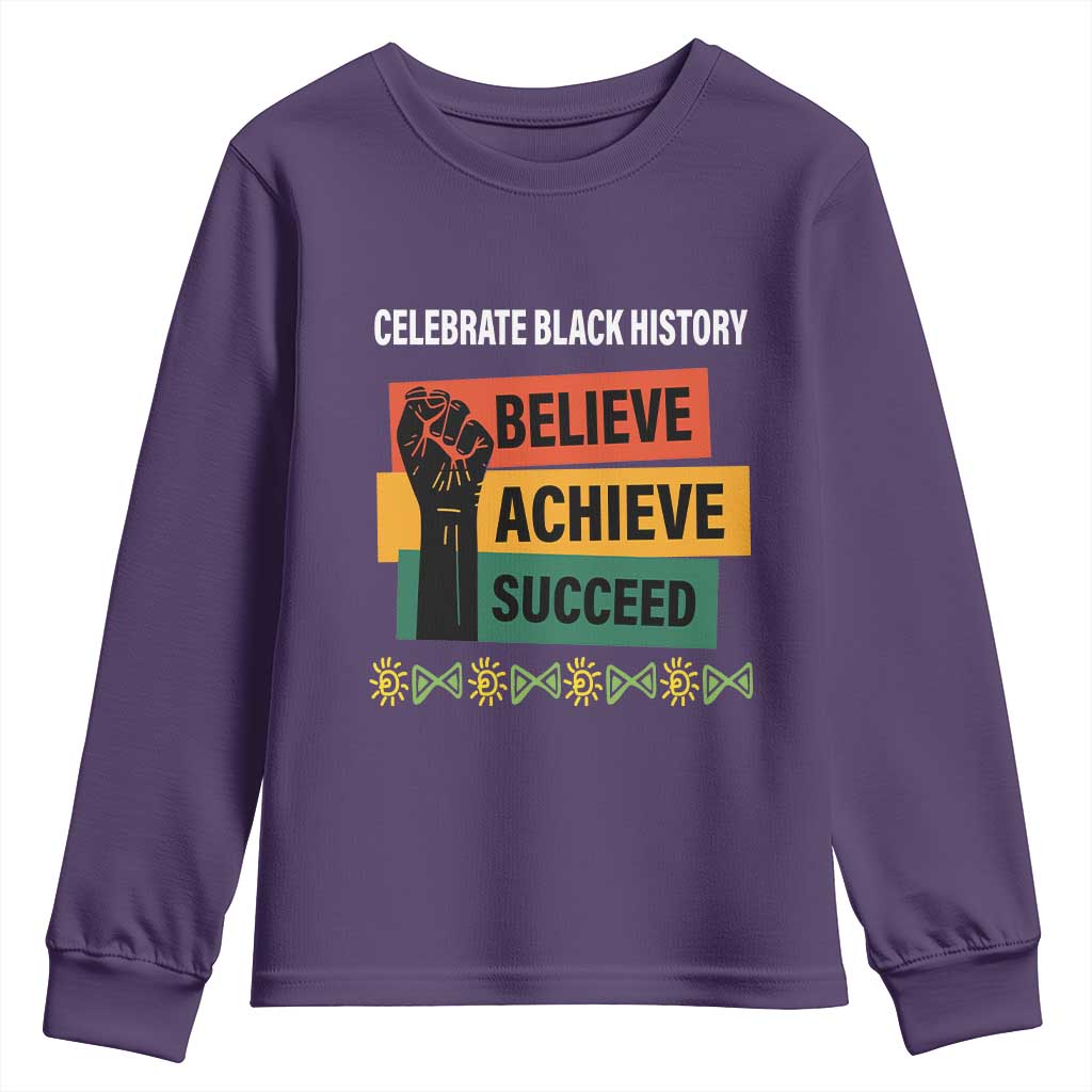 Black History Month Youth Long Sleeve Shirt Believe Achieve Succeed African Americans Melanin Pride
