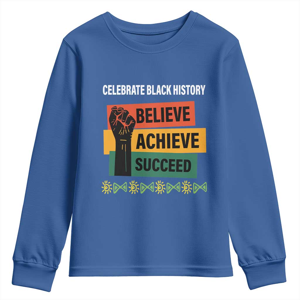 Black History Month Youth Long Sleeve Shirt Believe Achieve Succeed African Americans Melanin Pride