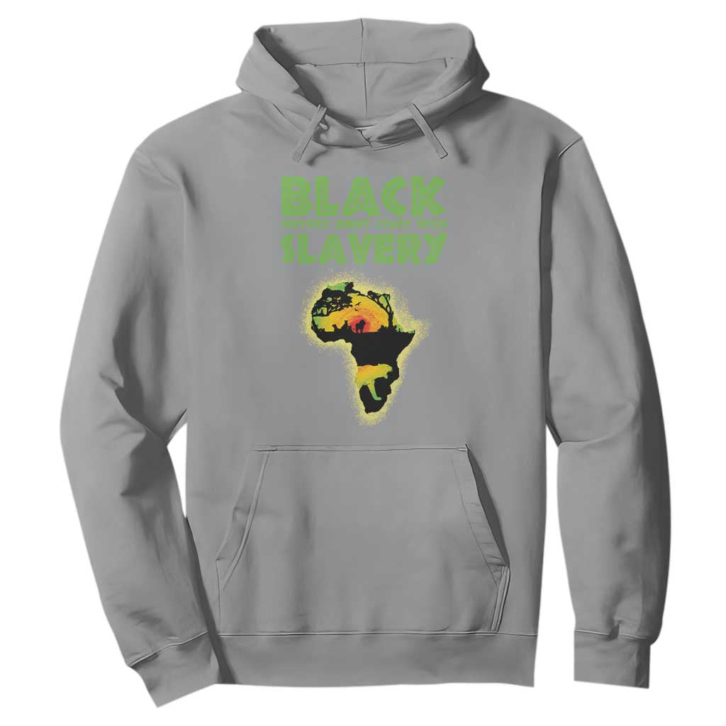 Black Freedom Hoodie Black History Didn't Start With Slavery African American