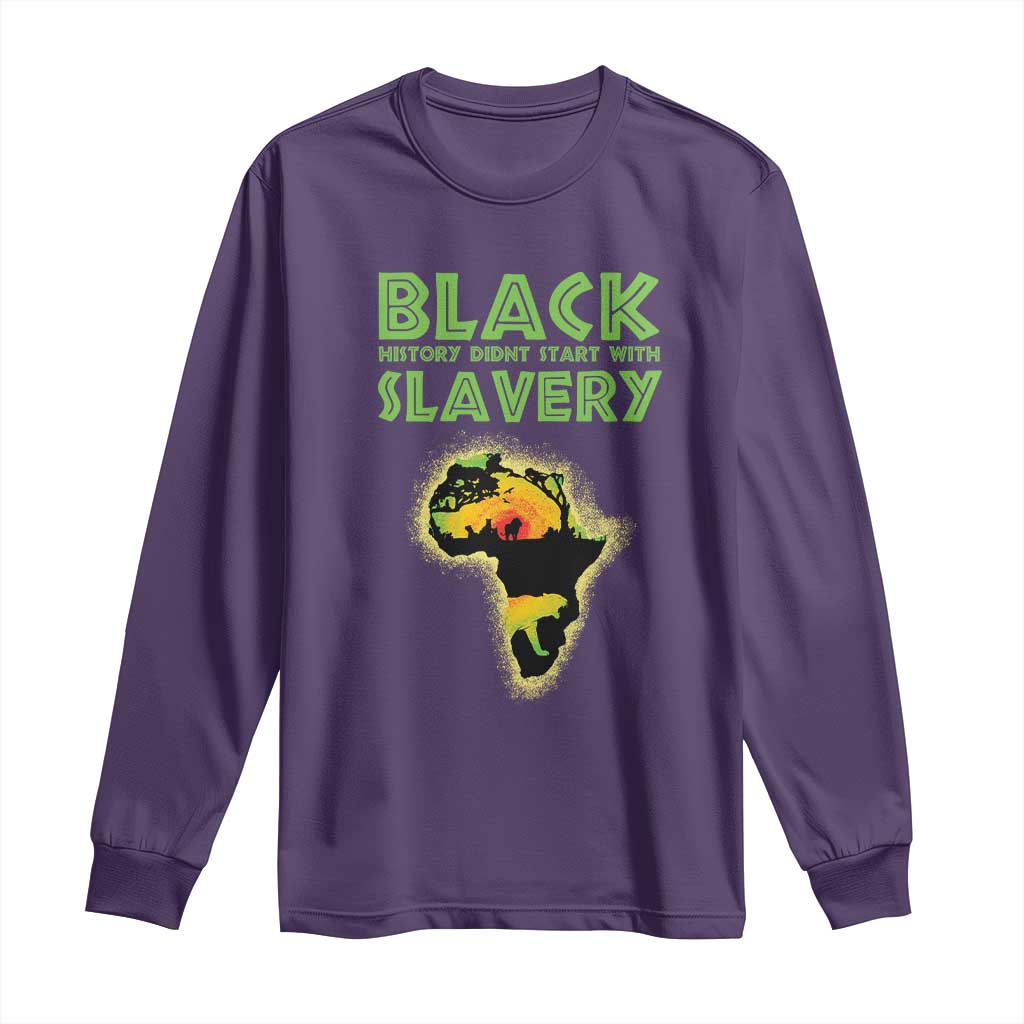 Black Freedom Long Sleeve Shirt Black History Didn't Start With Slavery African American