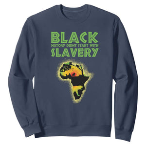 Black Freedom Sweatshirt Black History Didn't Start With Slavery African American