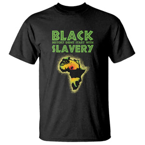 Black Freedom T Shirt Black History Didn't Start With Slavery African American