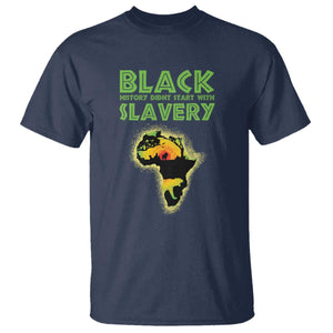 Black Freedom T Shirt Black History Didn't Start With Slavery African American