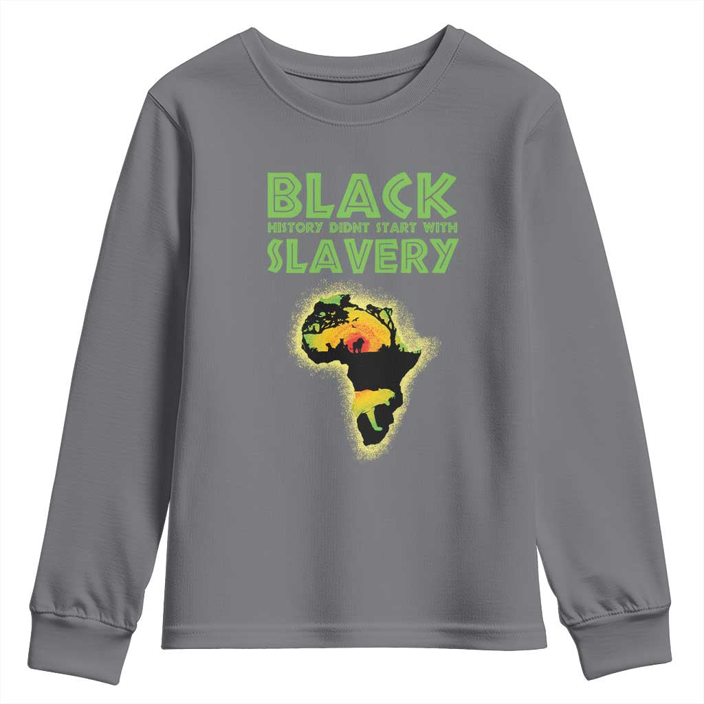Black Freedom Youth Long Sleeve Shirt Black History Didn't Start With Slavery African American