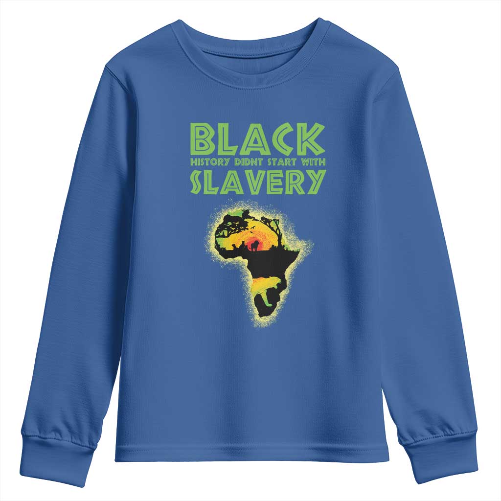 Black Freedom Youth Long Sleeve Shirt Black History Didn't Start With Slavery African American