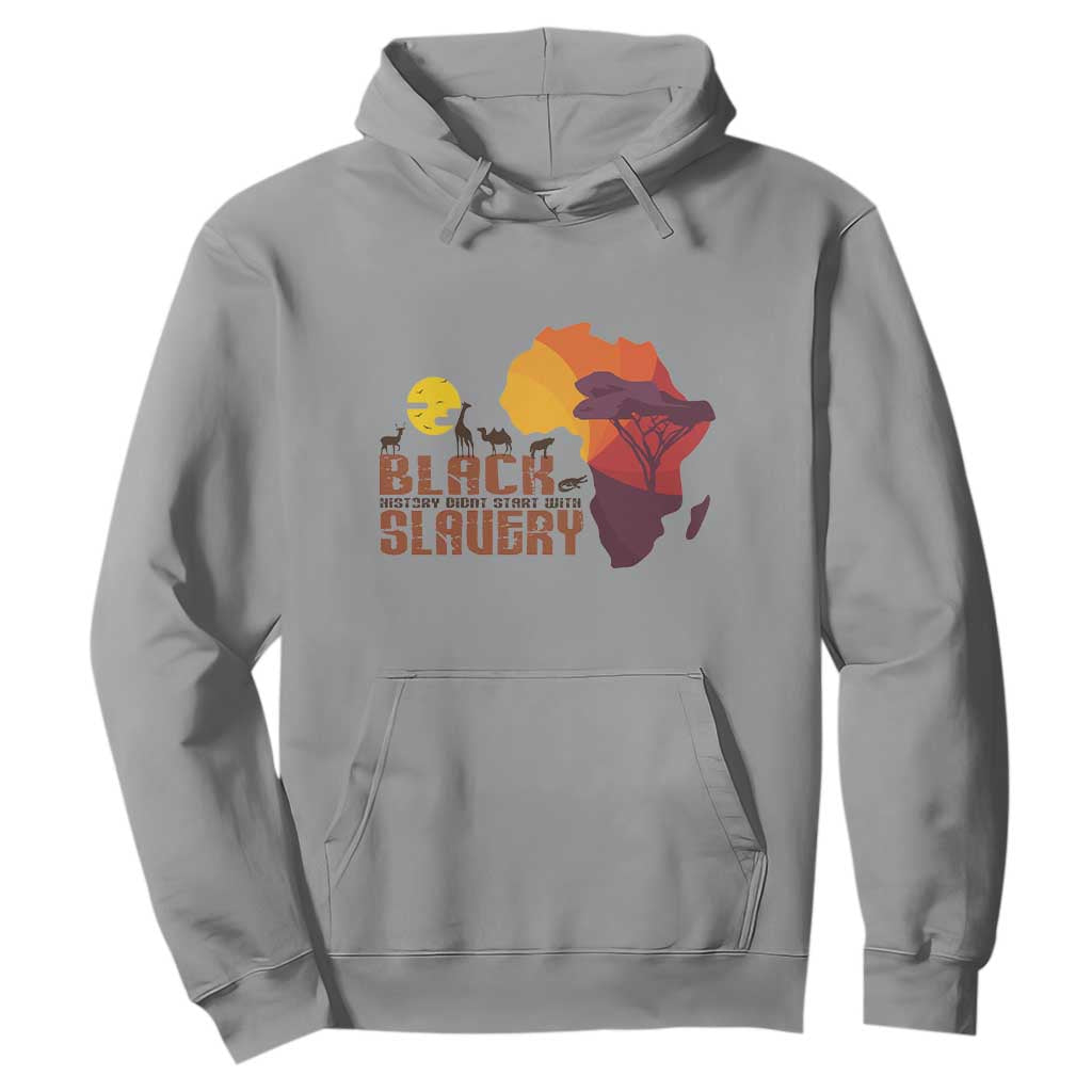 Black Pride Hoodie Black History Didn't Start With Slavery African American