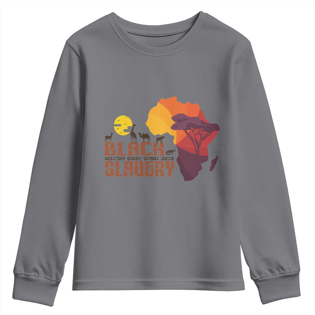 Black Pride Youth Long Sleeve Shirt Black History Didn't Start With Slavery African American