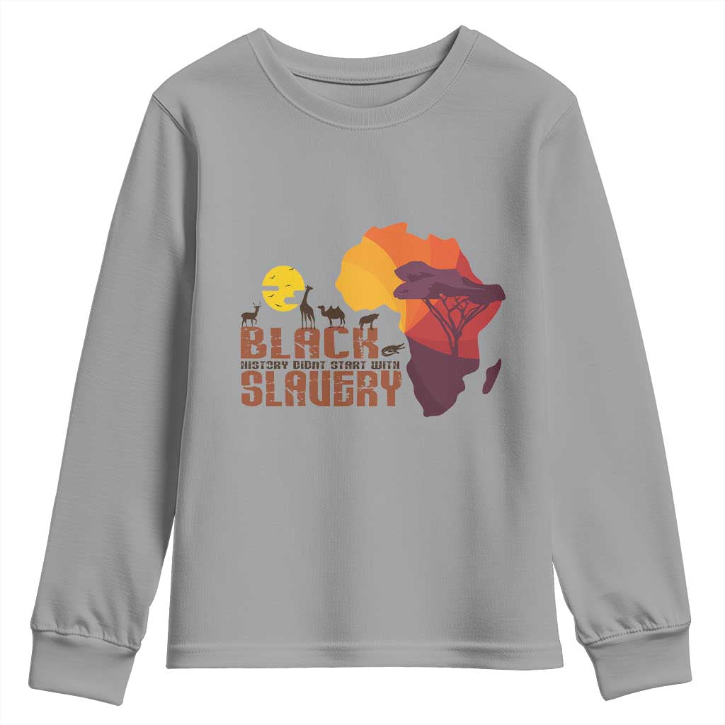 Black Pride Youth Long Sleeve Shirt Black History Didn't Start With Slavery African American