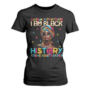 I Am Black History T Shirt For Women African American Women Pretty