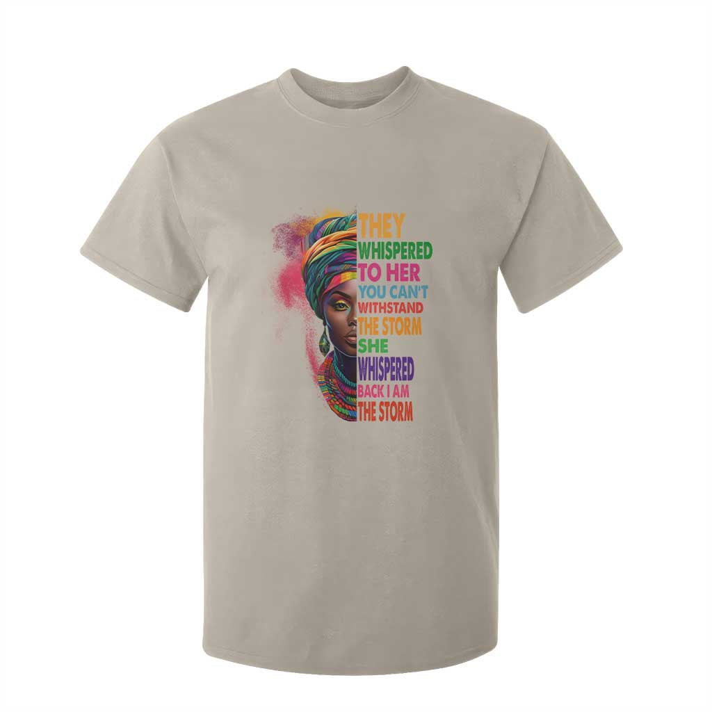 African Women Black History Month T Shirt For Kid She Whispered Back I Am The Storm Black Women Pride