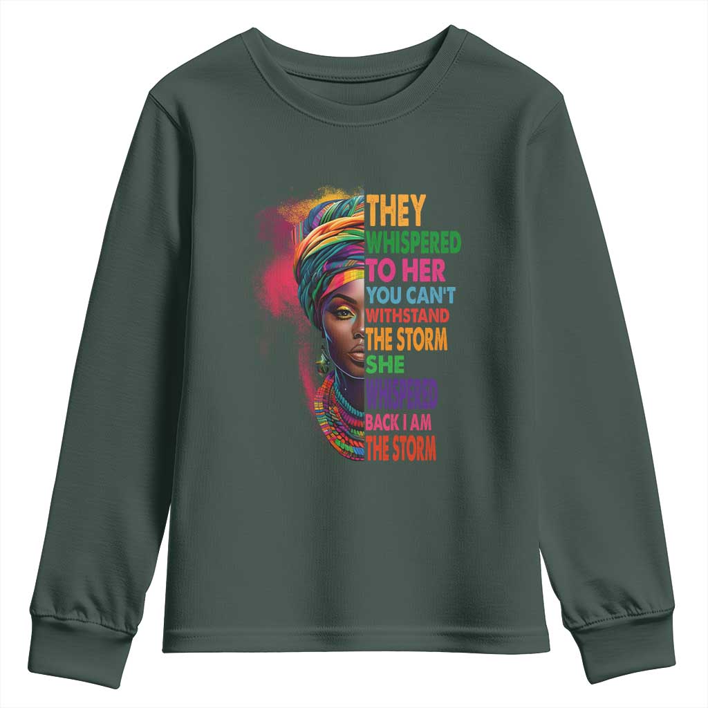 African Women Black History Month Youth Long Sleeve Shirt She Whispered Back I Am The Storm Black Women Pride