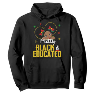 Black Pride Hoodie Pretty Black And Educated I Am The Strong African Queen Girl