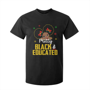 Black Pride T Shirt For Kid Pretty Black And Educated I Am The Strong African Queen Girl