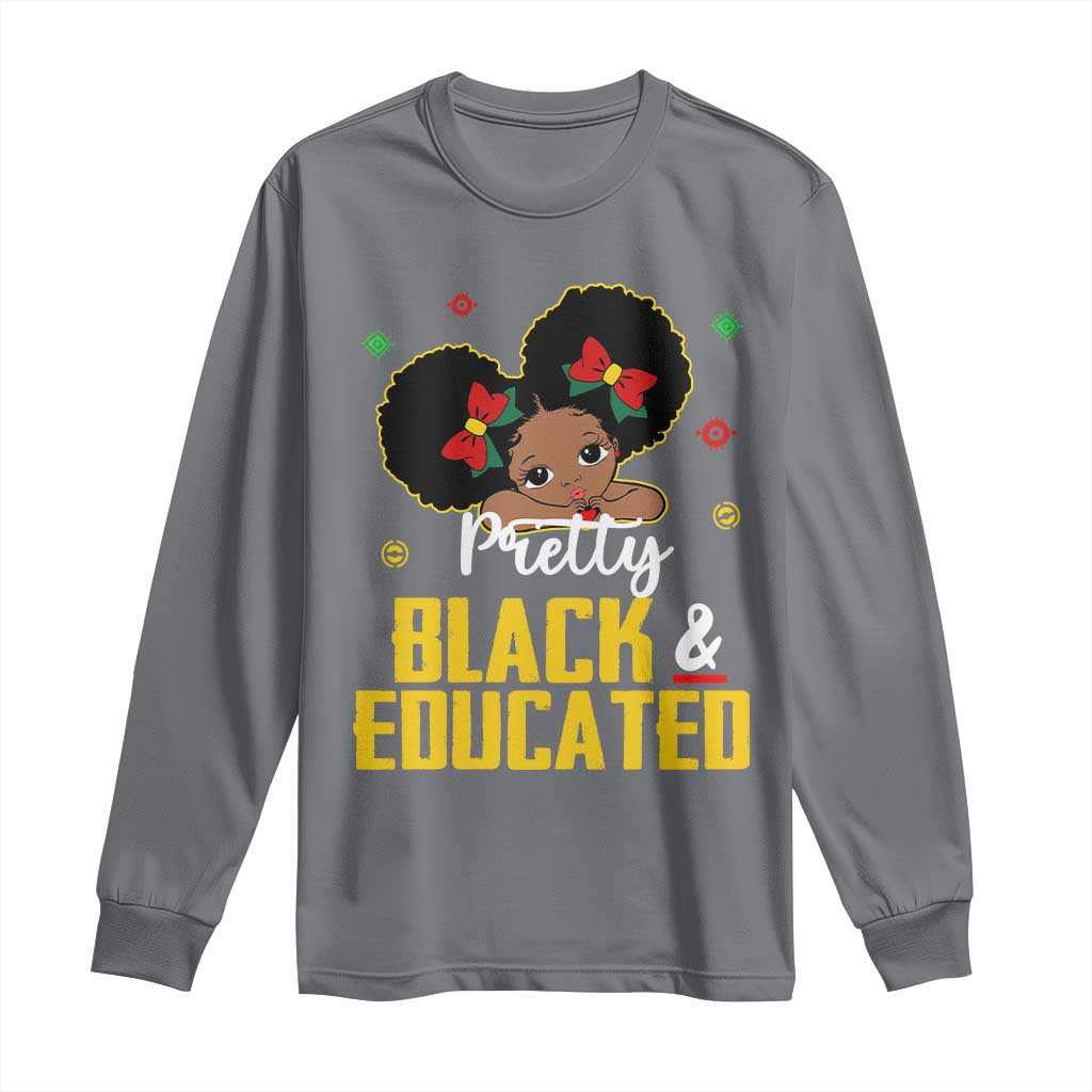 Black Pride Long Sleeve Shirt Pretty Black And Educated I Am The Strong African Queen Girl