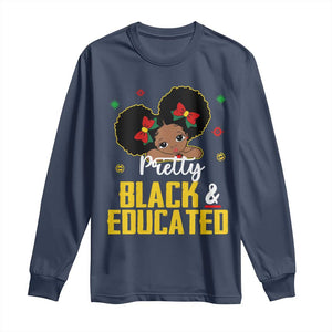 Black Pride Long Sleeve Shirt Pretty Black And Educated I Am The Strong African Queen Girl