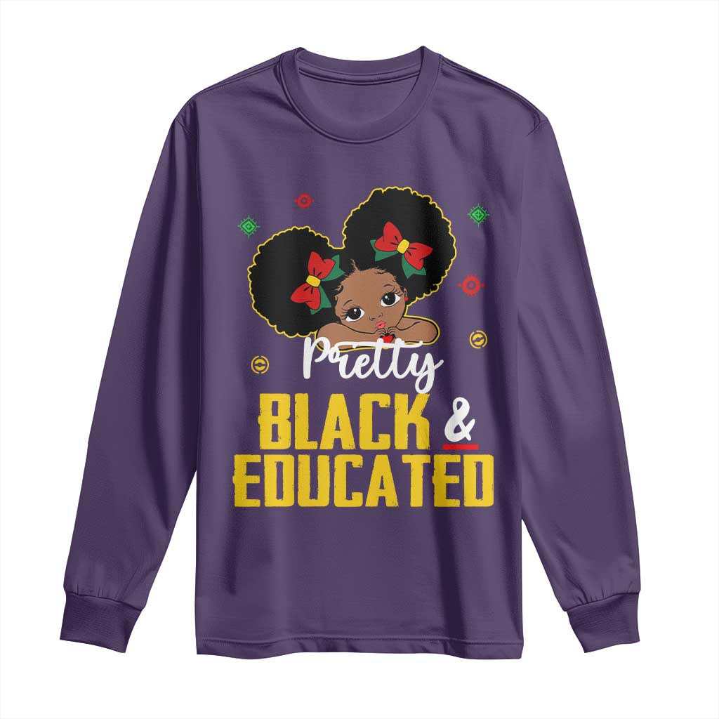 Black Pride Long Sleeve Shirt Pretty Black And Educated I Am The Strong African Queen Girl