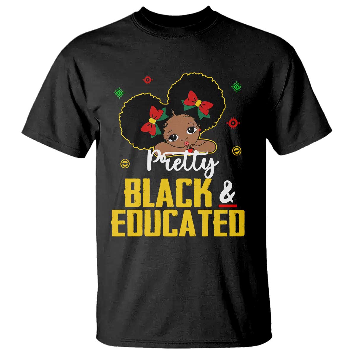 Black Pride T Shirt Pretty Black And Educated I Am The Strong African Queen Girl