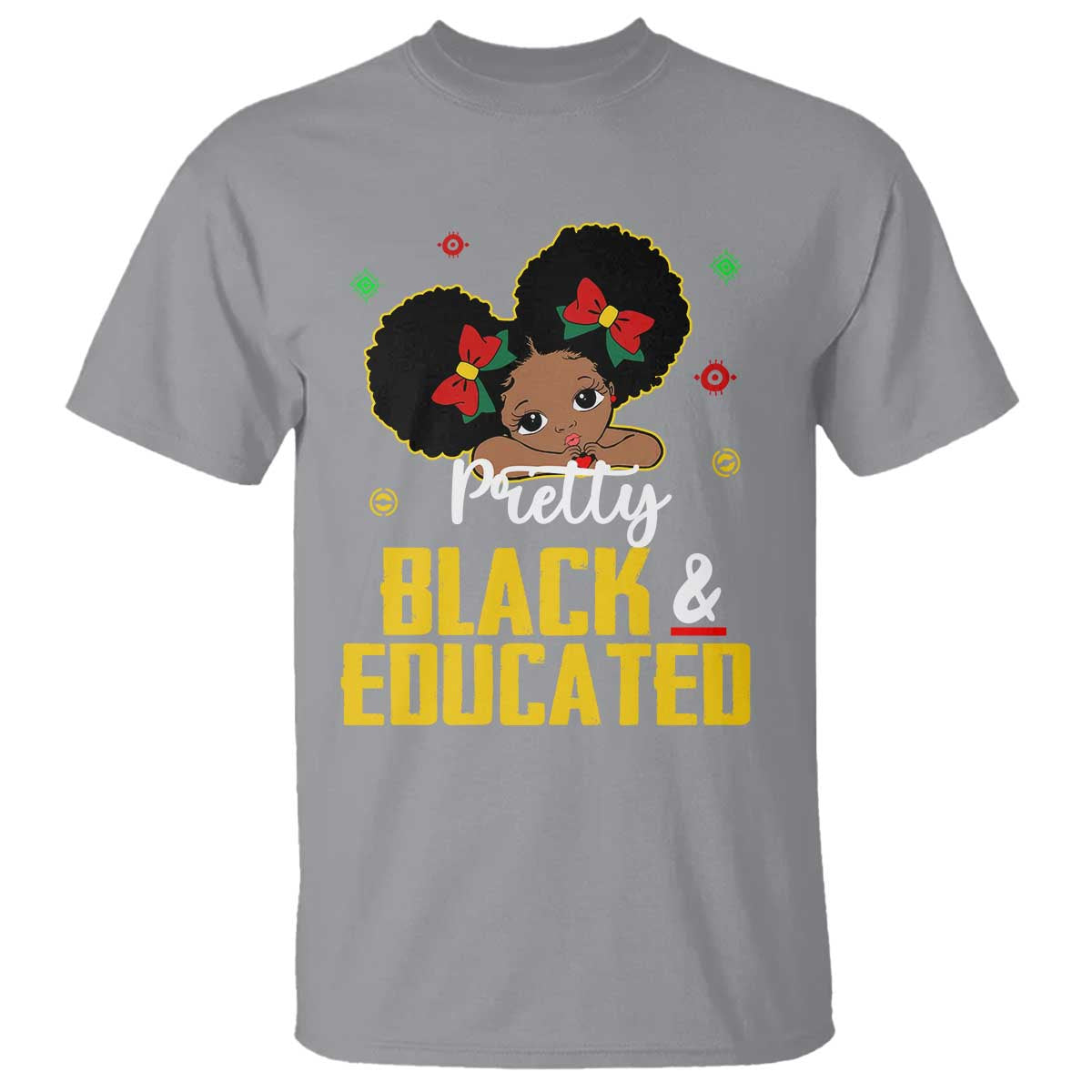 Black Pride T Shirt Pretty Black And Educated I Am The Strong African Queen Girl