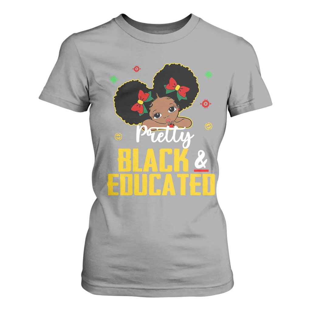 Black Pride T Shirt For Women Pretty Black And Educated I Am The Strong African Queen Girl