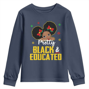 Black Pride Youth Long Sleeve Shirt Pretty Black And Educated I Am The Strong African Queen Girl