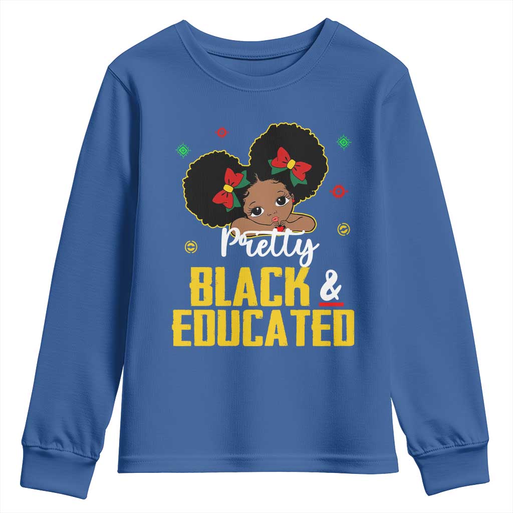 Black Pride Youth Long Sleeve Shirt Pretty Black And Educated I Am The Strong African Queen Girl