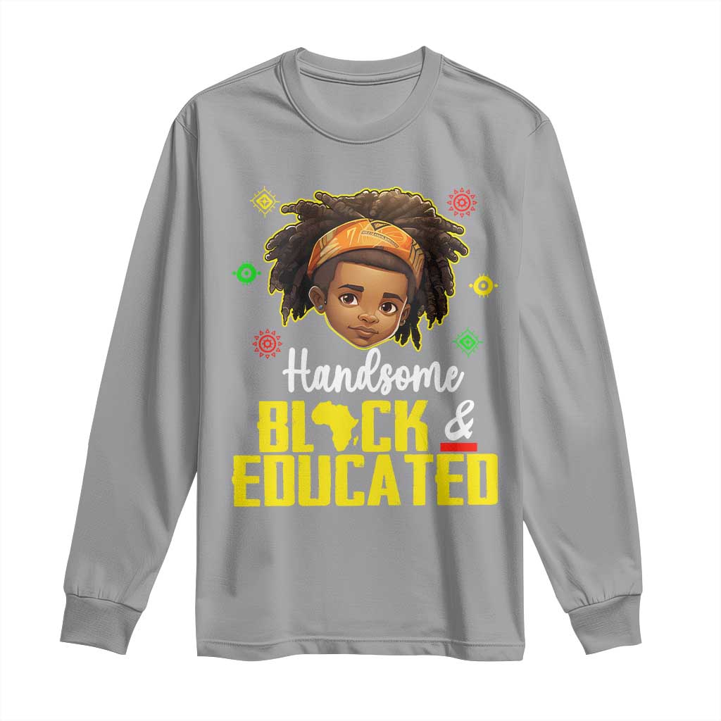 Black Pride Long Sleeve Shirt Handsome Black And Educated I Am The Strong African King Boy