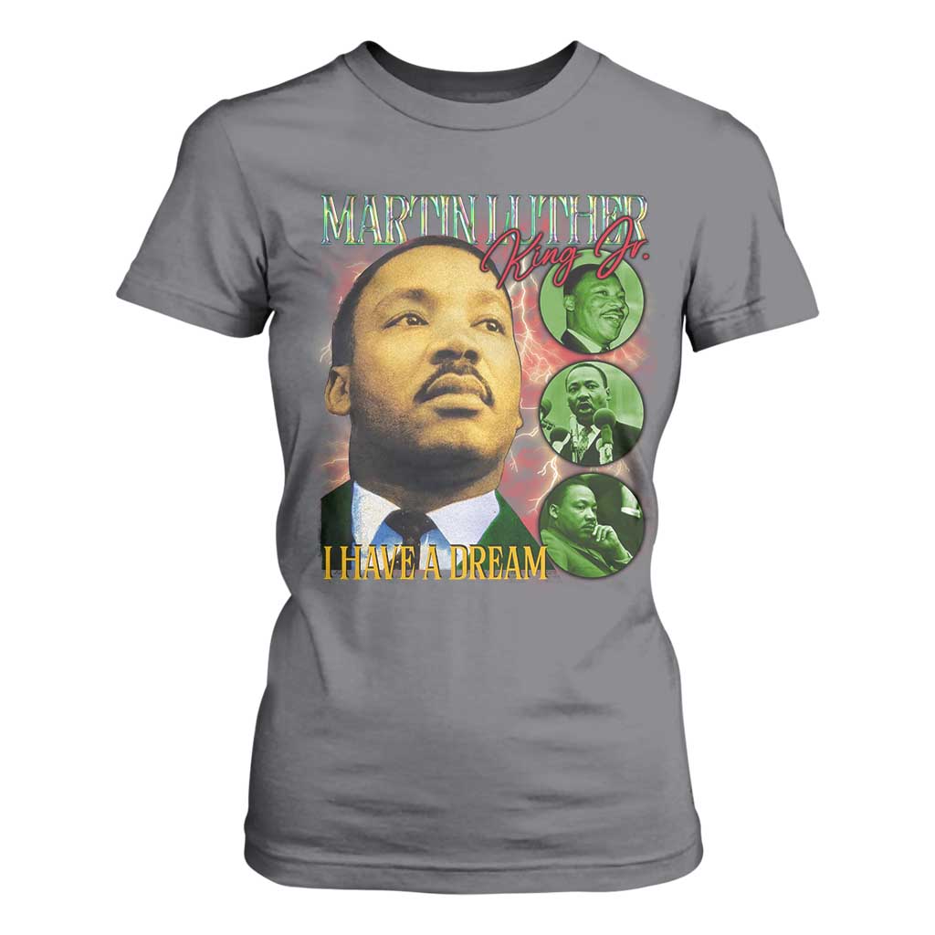 Martin Luther King Jr T Shirt For Women I Have A Dream Black History MLK Day