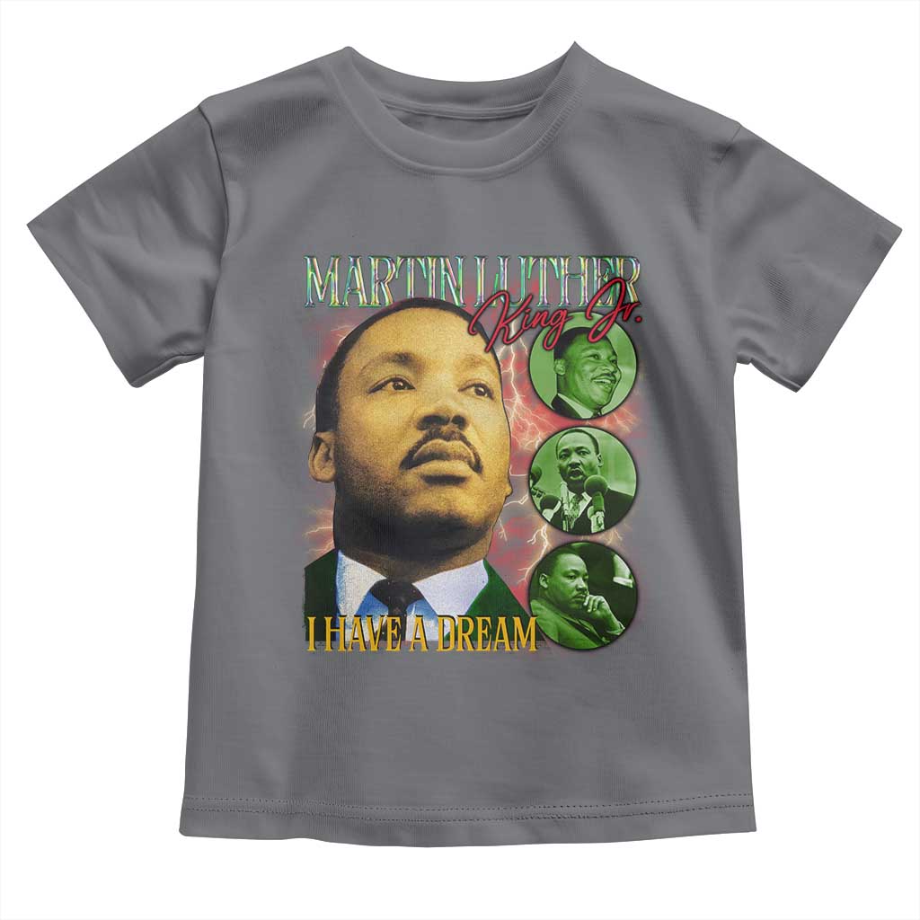 Martin Luther King Jr Toddler T Shirt I Have A Dream Black History MLK Day